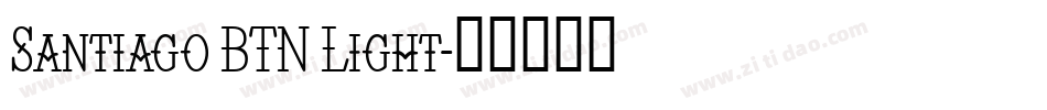 Santiago BTN Light字体转换